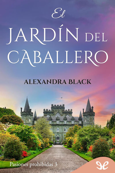descargar el jardin del caballero alexandra black 67c2e09f6ac9b - Descargar El jardín del caballero - Alexandra Black - Descarga libros gratis en PDF, EPUB o Mobi