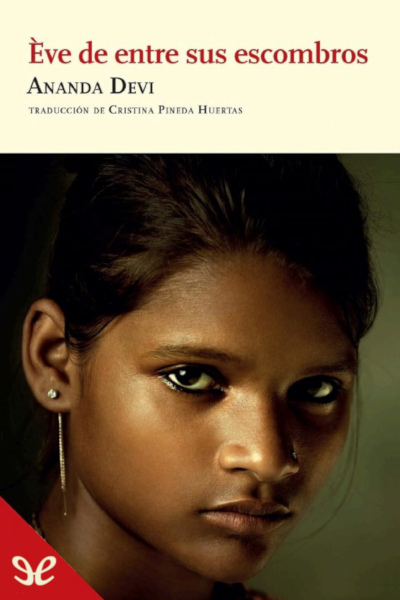 Descargar Ève de entre sus escombros - Ananda Devi - Descarga libros gratis en PDF, EPUB o Mobi descargar eve de entre sus escombros ananda devi 67e3d5f58dcbf - Descargar Ève de entre sus escombros - Ananda Devi - Descarga libros gratis en PDF, EPUB o Mobi