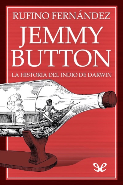 descargar jemmy button rufino fernandez 67c431dbe1ace - Descargar Jemmy Button - Rufino Fernández - Descarga libros gratis en PDF, EPUB o Mobi