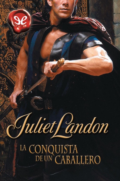 descargar la conquista de un caballero juliet landon 67e91c01282f0 - Descargar La conquista de un caballero - Juliet Landon - Descarga libros gratis en PDF, EPUB o Mobi