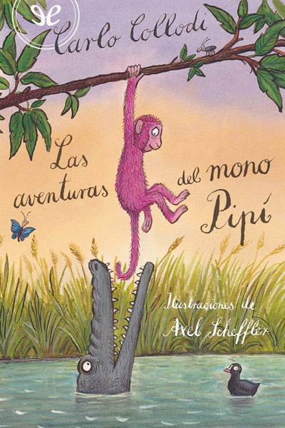 descargar las aventuras del mono pipi carlo collodi 67e5278ea5c0c - Descargar Las aventuras del mono Pipí - Carlo Collodi - Descarga libros gratis en PDF, EPUB o Mobi