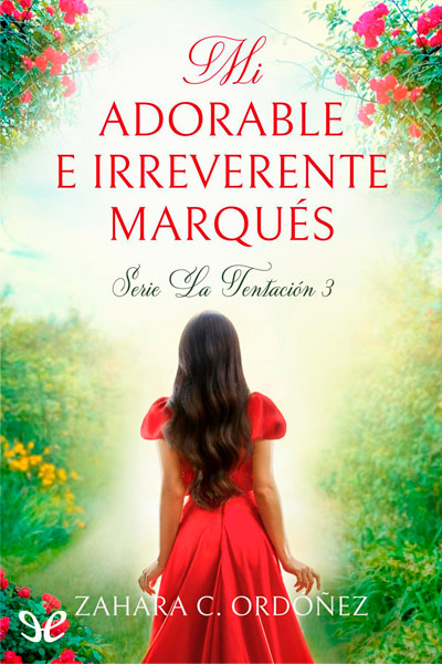 Descargar Mi adorable e irreverente marqués - Zahara C. Ordóñez - Descarga libros gratis en PDF, EPUB o Mobi descargar mi adorable e irreverente marques zahara c ordonez 67ea6d8ca9f43 - Descargar Mi adorable e irreverente marqués - Zahara C. Ordóñez - Descarga libros gratis en PDF, EPUB o Mobi