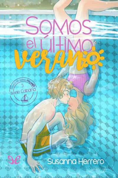 descargar somos el ultimo verano susanna herrero 67d94a4095f4b - Descargar Somos el último verano - Susanna Herrero - Descarga libros gratis en PDF, EPUB o Mobi