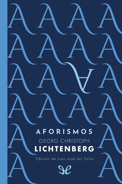 descargar aforismos ed edhasa georg christoph lichtenberg 68022896ee916 - Descargar Aforismos (ed. Edhasa) - Georg Christoph Lichtenberg - Descarga libros gratis en PDF, EPUB o Mobi
