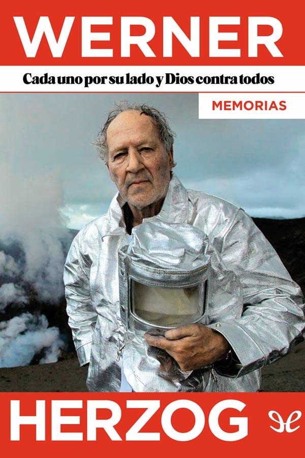 descargar cada uno por su lado y dios contra todos memorias werner herzog 67f4f98160204 - Descargar Cada uno por su lado y Dios contra todos. Memorias - Werner Herzog - Descarga libros gratis en PDF, EPUB o Mobi