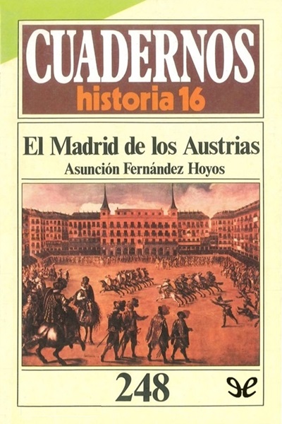 descargar el madrid de los austrias asuncion fernandez hoyos 67fce281363b0 - Descargar El Madrid de los Austrias - Asunción Fernández Hoyos - Descarga libros gratis en PDF, EPUB o Mobi