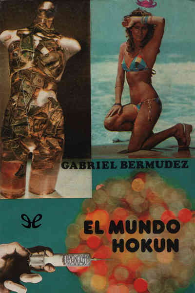 Descargar El mundo Hókun - Gabriel Bermúdez Castillo - Descarga libros gratis en PDF, EPUB o Mobi descargar el mundo hokun gabriel bermudez castillo 6811fa80c4bb0 - Descargar El mundo Hókun - Gabriel Bermúdez Castillo - Descarga libros gratis en PDF, EPUB o Mobi