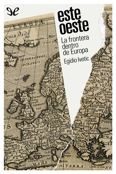 Descargar Este/Oeste - Egidio Ivetic - Descarga libros gratis en PDF, EPUB o Mobi descargar este oeste egidio ivetic 6811fa5e56d3c - Descargar Este/Oeste - Egidio Ivetic - Descarga libros gratis en PDF, EPUB o Mobi