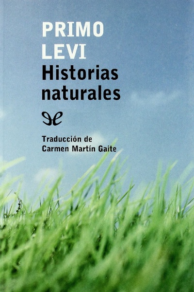 Descargar Historias naturales - Primo Levi - Descarga libros gratis en PDF, EPUB o Mobi descargar historias naturales primo levi 68037a07b6dd4 - Descargar Historias naturales - Primo Levi - Descarga libros gratis en PDF, EPUB o Mobi