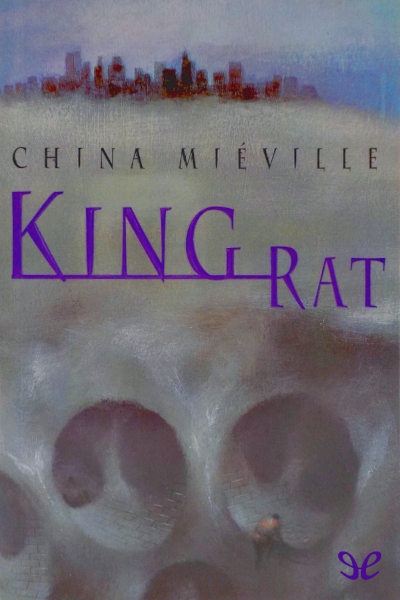Descargar King Rat - China Miéville - Descarga libros gratis en PDF, EPUB o Mobi descargar king rat china mieville 6800d6eaac1f3 - Descargar King Rat - China Miéville - Descarga libros gratis en PDF, EPUB o Mobi