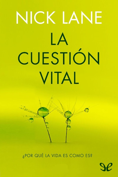 descargar la cuestion vital nick lane 67f2567184512 - Descargar La cuestión vital - Nick Lane - Descarga libros gratis en PDF, EPUB o Mobi