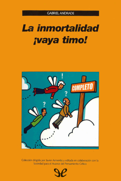 Descargar La inmortalidad ¡vaya timo! - Gabriel Andrade - Descarga libros gratis en PDF, EPUB o Mobi descargar la inmortalidad vaya timo gabriel andrade 67f79c9e38f46 - Descargar La inmortalidad ¡vaya timo! - Gabriel Andrade - Descarga libros gratis en PDF, EPUB o Mobi