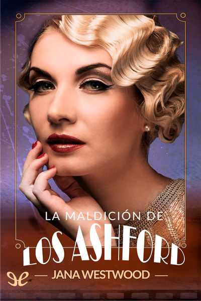 Descargar La maldición de los Ashford - Jana Westwood - Descarga libros gratis en PDF, EPUB o Mobi descargar la maldicion de los ashford jana westwood 68037a131bafa - Descargar La maldición de los Ashford - Jana Westwood - Descarga libros gratis en PDF, EPUB o Mobi