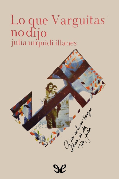 descargar lo que varguitas no dijo julia urquidi illanez 68061ced91895 - Descargar Lo que Varguitas no dijo - Julia Urquidi Illanez - Descarga libros gratis en PDF, EPUB o Mobi