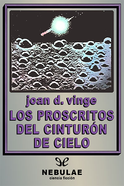 descargar los proscritos del cinturon de cielo joan d vinge 6800d70d69ab1 - Descargar Los proscritos del cinturón de cielo - Joan D. Vinge - Descarga libros gratis en PDF, EPUB o Mobi