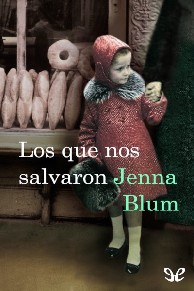 descargar los que nos salvaron jenna blum 6802288b6e56a - Descargar Los que nos salvaron - Jenna Blum - Descarga libros gratis en PDF, EPUB o Mobi