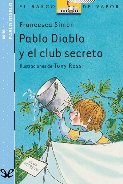 descargar pablo diablo y el club secreto francesca simon 680b631761523 - Descargar Pablo Diablo y el club secreto - Francesca Simon - Descarga libros gratis en PDF, EPUB o Mobi