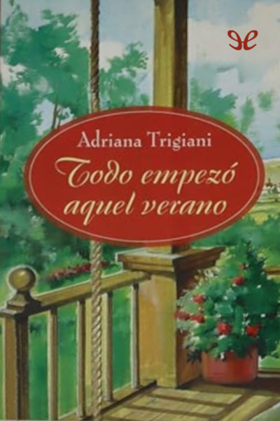 Descargar Todo empezó aquel verano - Adriana Trigiani - Descarga libros gratis en PDF, EPUB o Mobi descargar todo empezo aquel verano adriana trigiani 6804cbd29915a - Descargar Todo empezó aquel verano - Adriana Trigiani - Descarga libros gratis en PDF, EPUB o Mobi