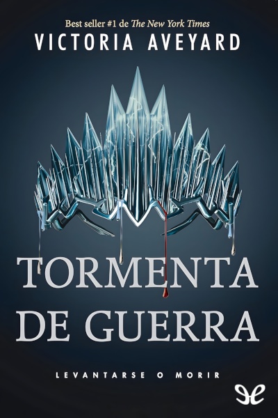 Descargar Tormenta de guerra - Victoria Aveyard - Descarga libros gratis en PDF, EPUB o Mobi descargar tormenta de guerra victoria aveyard 67fe33e81edb5 - Descargar Tormenta de guerra - Victoria Aveyard - Descarga libros gratis en PDF, EPUB o Mobi