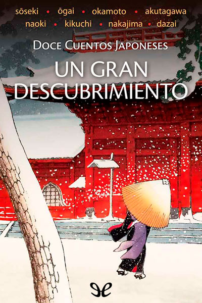 descargar un gran descubrimiento doce cuentos japoneses aa vv 67fb910a375d2 - Descargar Un gran descubrimiento. Doce cuentos japoneses - AA. VV. - Descarga libros gratis en PDF, EPUB o Mobi