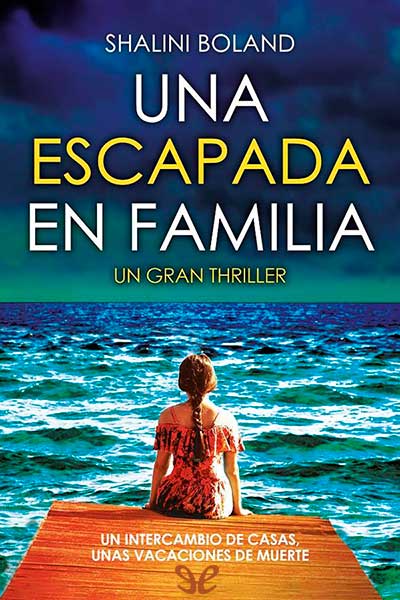 descargar una escapada en familia shalini boland 67ebbf04d90e8 - Descargar Una escapada en familia - Shalini Boland - Descarga libros gratis en PDF, EPUB o Mobi