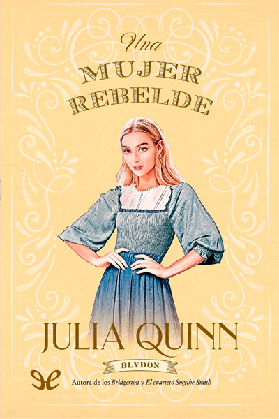 Descargar Una mujer rebelde - Julia Quinn - Descarga libros gratis en PDF, EPUB o Mobi descargar una mujer rebelde julia quinn 67f8ee10c6df0 - Descargar Una mujer rebelde - Julia Quinn - Descarga libros gratis en PDF, EPUB o Mobi