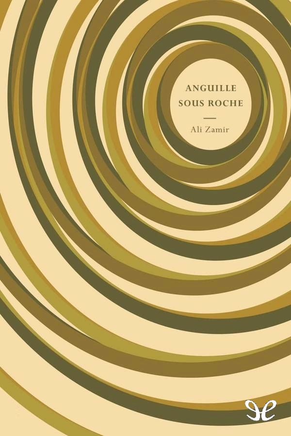 descargar anguille sous roche ali zamir 68207ae1643de - Descargar Anguille sous roche - Ali Zamir - Descarga libros gratis en PDF, EPUB o Mobi