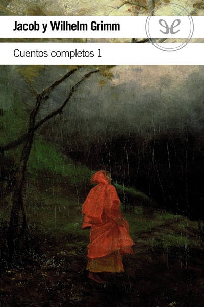 descargar cuentos completos 1 hermanos grimm 6828641beae8d - Descargar Cuentos completos, 1 - Hermanos Grimm - Descarga libros gratis en PDF, EPUB o Mobi