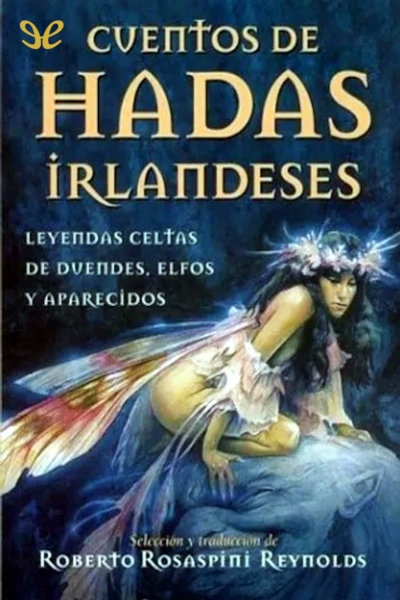 descargar cuentos de hadas irlandeses roberto rosaspini reynolds 683441c9a623a - Descargar Cuentos de hadas irlandeses - Roberto Rosaspini Reynolds - Descarga libros gratis en PDF, EPUB o Mobi