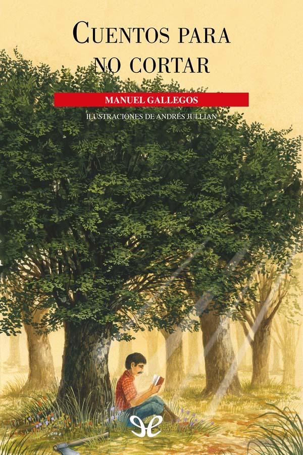 descargar cuentos para no cortar manuel gallegos 68344184f1670 - Descargar Cuentos para no cortar - Manuel Gallegos - Descarga libros gratis en PDF, EPUB o Mobi