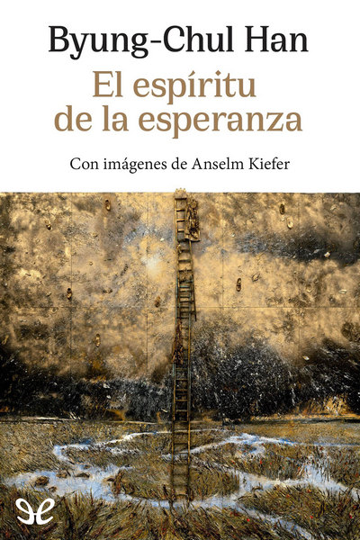 descargar el espiritu de la esperanza byung chul han 681740c67ac56 - Descargar El espíritu de la esperanza - Byung-Chul Han - Descarga libros gratis en PDF, EPUB o Mobi