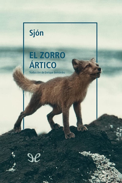 descargar el zorro artico sjon 6836e4a4ad8c9 - Descargar El zorro ártico - Sjón - Descarga libros gratis en PDF, EPUB o Mobi