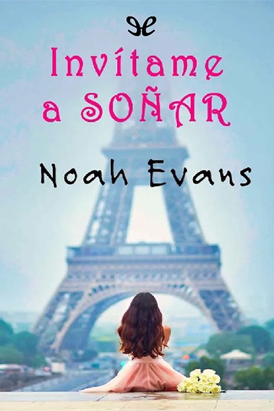 descargar invitame a sonar noah evans 681dd7e878d5a - Descargar Invítame a soñar - Noah Evans - Descarga libros gratis en PDF, EPUB o Mobi