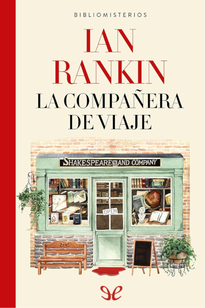 Descargar La compañera de viaje - Ian Rankin - Descarga libros gratis en PDF, EPUB o Mobi descargar la companera de viaje ian rankin 6829b5a36ac64 - Descargar La compañera de viaje - Ian Rankin - Descarga libros gratis en PDF, EPUB o Mobi