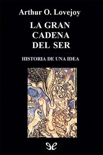 descargar la gran cadena del ser arthur oncken lovejoy 681f29745eb9f - Descargar La gran cadena del ser - Arthur Oncken Lovejoy - Descarga libros gratis en PDF, EPUB o Mobi