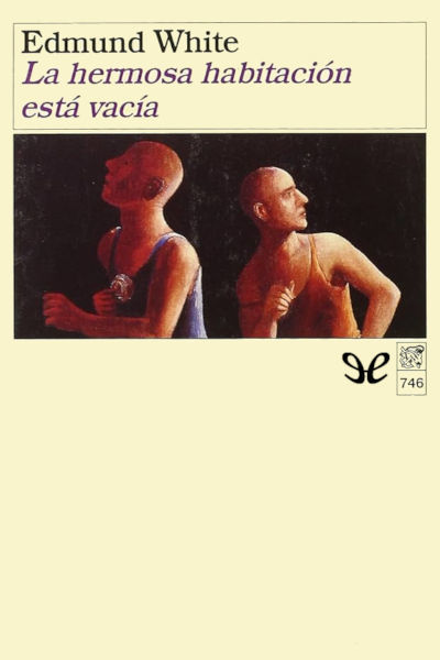 descargar la hermosa habitacion esta vacia edmund white 683836022ce95 - Descargar La hermosa habitación está vacía - Edmund White - Descarga libros gratis en PDF, EPUB o Mobi