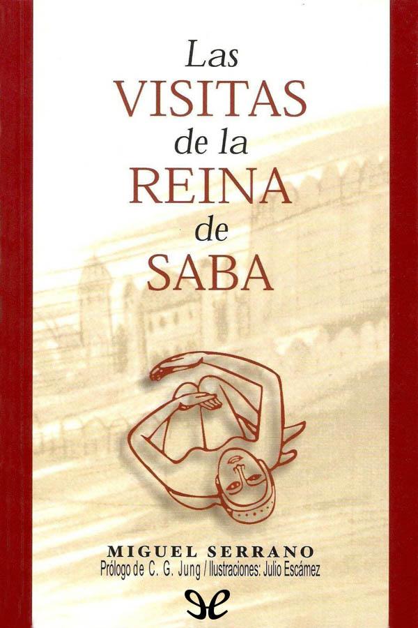 descargar las visitas de la reina de saba miguel serrano 68271269ee3cc - Descargar Las visitas de la Reina de Saba - Miguel Serrano - Descarga libros gratis en PDF, EPUB o Mobi
