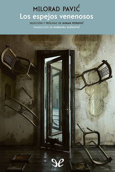descargar los espejos venenosos y otros relatos milorad pavic 6827128d210fc - Descargar Los espejos venenosos y otros relatos - Milorad Pavić - Descarga libros gratis en PDF, EPUB o Mobi
