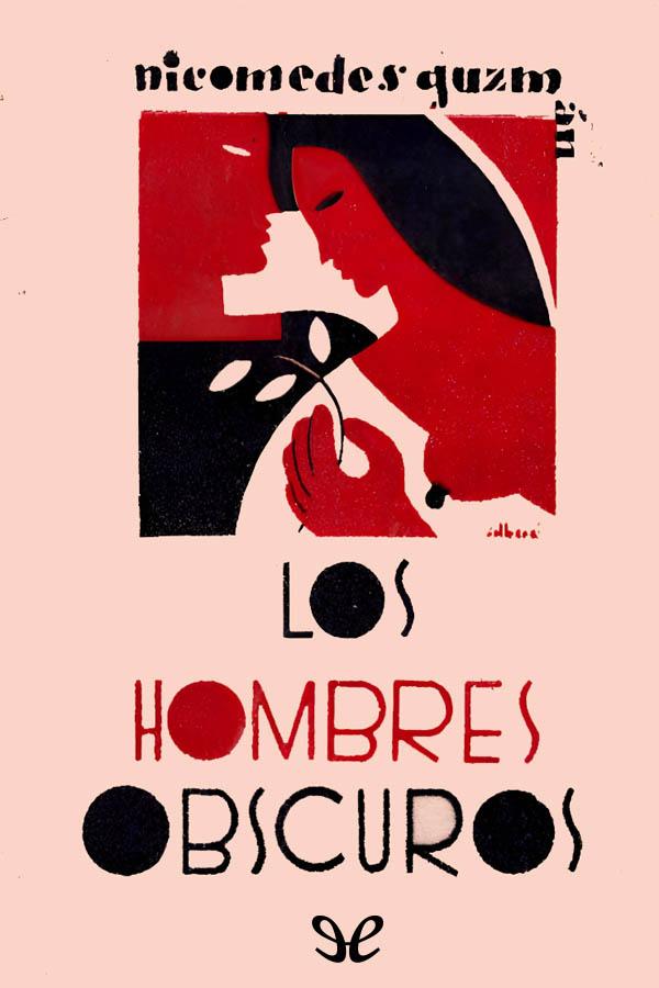 Descargar Los hombres obscuros (ed. Yunque) - Nicomedes Guzmán - Descarga libros gratis en PDF, EPUB o Mobi descargar los hombres obscuros ed yunque nicomedes guzman 681f2968a6f5d - Descargar Los hombres obscuros (ed. Yunque) - Nicomedes Guzmán - Descarga libros gratis en PDF, EPUB o Mobi