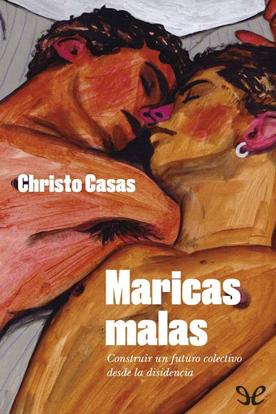 descargar maricas malas christo casas 682efb8af2348 - Descargar Maricas malas - Christo Casas - Descarga libros gratis en PDF, EPUB o Mobi