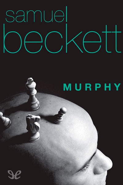 Descargar Murphy - Samuel Beckett - Descarga libros gratis en PDF, EPUB o Mobi descargar murphy samuel beckett 68231de1a9035 - Descargar Murphy - Samuel Beckett - Descarga libros gratis en PDF, EPUB o Mobi