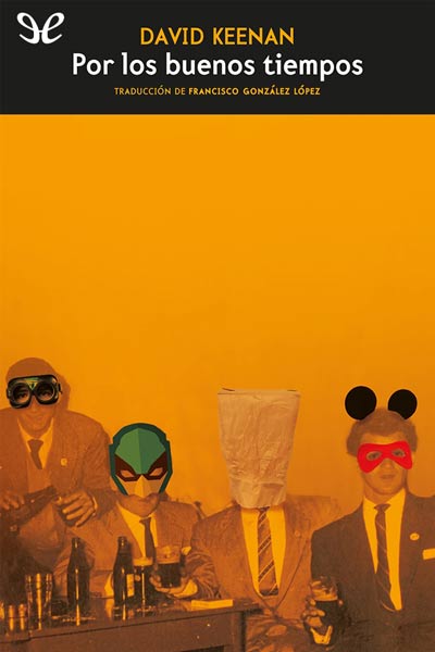 Descargar Por los buenos tiempos - David Keenan - Descarga libros gratis en PDF, EPUB o Mobi descargar por los buenos tiempos david keenan 6836e4bbb7a1f - Descargar Por los buenos tiempos - David Keenan - Descarga libros gratis en PDF, EPUB o Mobi
