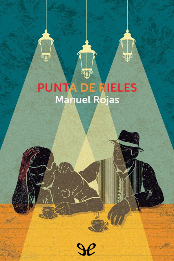 descargar punta de rieles manuel rojas 682863ed465cc - Descargar Punta de rieles - Manuel Rojas - Descarga libros gratis en PDF, EPUB o Mobi