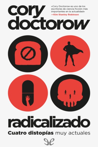 descargar radicalizado cory doctorow 682daa41cce37 - Descargar Radicalizado - Cory Doctorow - Descarga libros gratis en PDF, EPUB o Mobi