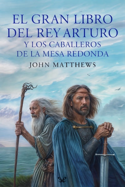 Descargar El gran libro del rey Arturo y los caballeros de la mesa redonda - John Matthews - Descarga libros gratis en PDF, EPUB o Mobi descargar el gran libro del rey arturo y los caballeros de la mesa redonda john matthews 685bced3eb0c0 - Descargar El gran libro del rey Arturo y los caballeros de la mesa redonda - John Matthews - Descarga libros gratis en PDF, EPUB o Mobi