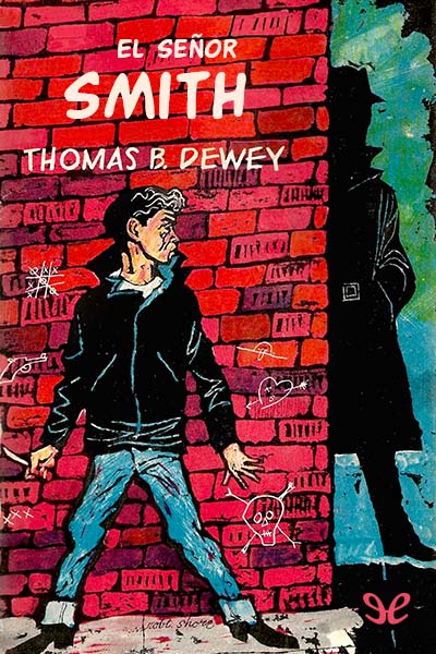 Descargar El señor Smith - Thomas B. Dewey - Descarga libros gratis en PDF, EPUB o Mobi descargar el senor smith thomas b dewey 68495986d66a5 - Descargar El señor Smith - Thomas B. Dewey - Descarga libros gratis en PDF, EPUB o Mobi