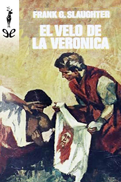 Descargar El velo de la Verónica - Frank G. Slaughter - Descarga libros gratis en PDF, EPUB o Mobi descargar el velo de la veronica frank g slaughter 685fc345dc8bc - Descargar El velo de la Verónica - Frank G. Slaughter - Descarga libros gratis en PDF, EPUB o Mobi