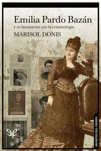 Descargar Emilia Pardo Bazán y su fascinación por la criminología - Marisol Donis - Descarga libros gratis en PDF, EPUB o Mobi descargar emilia pardo bazan y su fascinacion por la criminologia marisol donis 685d202fb98a6 - Descargar Emilia Pardo Bazán y su fascinación por la criminología - Marisol Donis - Descarga libros gratis en PDF, EPUB o Mobi