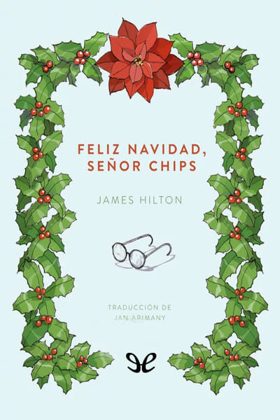 Descargar ¡Feliz Navidad, Mister Chips! - James Hilton - Descarga libros gratis en PDF, EPUB o Mobi descargar feliz navidad mister chips james hilton 6853e55f89a41 - Descargar ¡Feliz Navidad, Mister Chips! - James Hilton - Descarga libros gratis en PDF, EPUB o Mobi