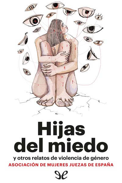 Descargar Hijas del miedo - Asociación de Mujeres Juezas de España - Descarga libros gratis en PDF, EPUB o Mobi descargar hijas del miedo asociacion de mujeres juezas de espana 683c2a8918ee1 - Descargar Hijas del miedo - Asociación de Mujeres Juezas de España - Descarga libros gratis en PDF, EPUB o Mobi